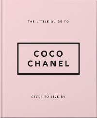Cover The Little Guide to Coco Chanel