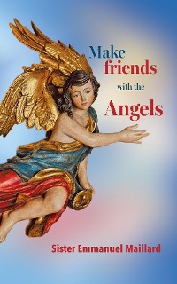 Cover Make friends with the Angels