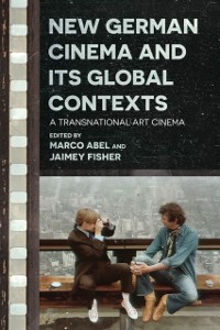 Cover New German Cinema and Its Global Contexts