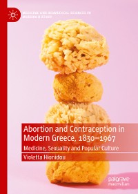Cover Abortion and Contraception in Modern Greece, 1830-1967
