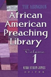 Cover The Abingdon African American Preaching Library