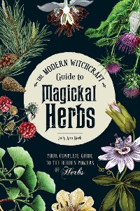 Cover Modern Witchcraft Guide to Magickal Herbs