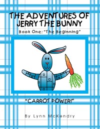 Cover Adventures of Jerry the Bunny-Book One: the Beginning