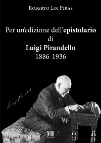 Cover Per un’edizione dell’epistolario di Luigi Pirandello: 1886-1936