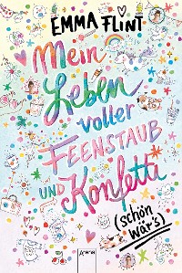 Cover Mein Leben voller Feenstaub und Konfetti (schön wär's!)