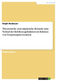 Cover Theoretische und empirische Befunde zum Verlauf der Belohnungsfunktion im Rahmen von Vergütungskontrakten