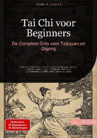 Cover Tai Chi voor Beginners: De Complete Gids voor Taijiquan en Qigong