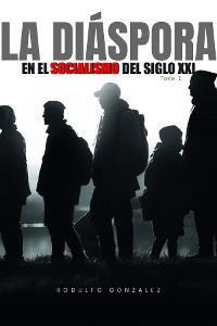 Cover La Diaspora en el Socialismo del Siglo XXI