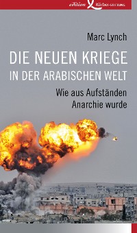 Cover Die neuen Kriege in der arabischen Welt