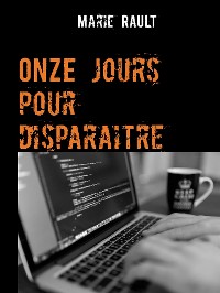 Cover Onze jours pour disparaitre