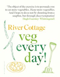 Cover River Cottage Veg Every Day!