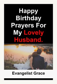 Cover Happy Birthday Prayers for My Lovely Husband