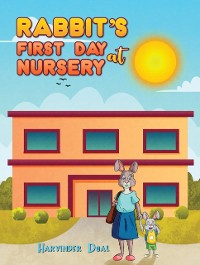 Cover Rabbit's First Day at Nursery