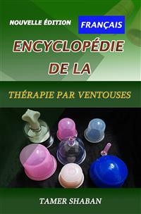 Cover Encyclopédie de la thérapie par ventouses : Une nouvelle édition