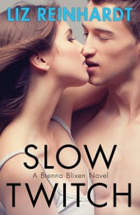 Cover Slow Twitch (A Brenna Blixen Novel)