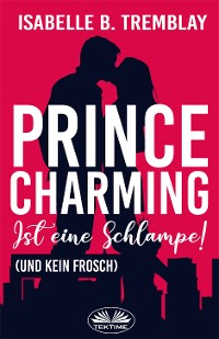 Cover Prince Charming Ist Eine Schlampe