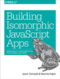 Cover Building Isomorphic JavaScript Apps