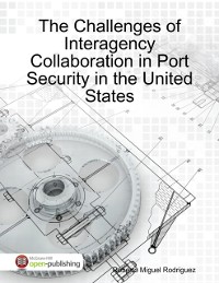 Cover Challenges of Interagency Collaboration In Port Security in the United States
