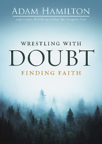 Cover Wrestling with Doubt, Finding Faith