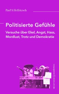 Cover Politisierte Gefühle