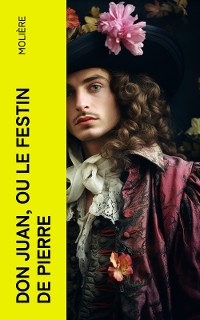 Cover Don Juan, ou le Festin de pierre