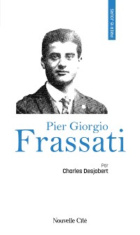 Cover Prier 15 jours avec Pier Giorgio Frassati