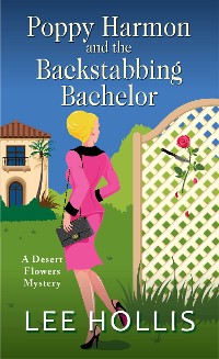 Cover Poppy Harmon and the Backstabbing Bachelor
