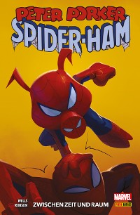 Cover Peter Porker: Spider-Ham - Zwischen Zeit und Raum