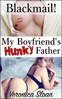 Cover Blackmail! My Boyfriend's Hunky Father