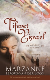 Cover Israel-reeks 4: Tiferet Yisra'el: Die roem van Israel