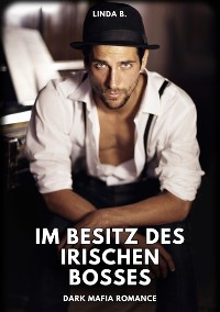 Cover Im Besitz des irischen Bosses