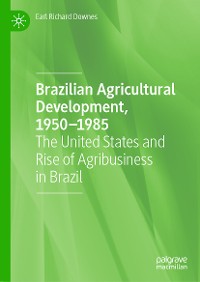 Cover Brazilian Agricultural Development, 1950–1985