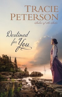 Cover Destined for You (Ladies of the Lake)
