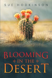 Cover Blooming in the Desert