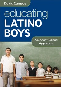 Cover Educating Latino Boys