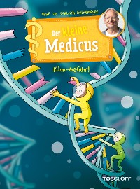 Cover Der kleine Medicus. Band 7. Klon-Gefahr!