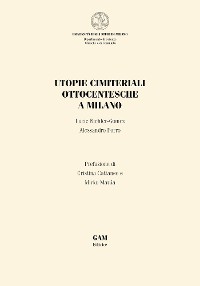 Cover Utopie cimiteriali ottocentesche a Milano