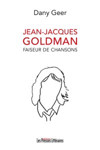 Cover Jean-Jacques Goldman faiseur de chansons