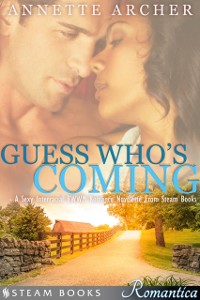 Cover Guess Who's Coming - A Sexy Interracial BWWM Romance Novelette From Steam Books