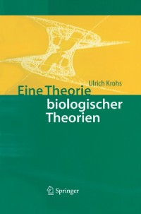 Cover Eine Theorie biologischer Theorien