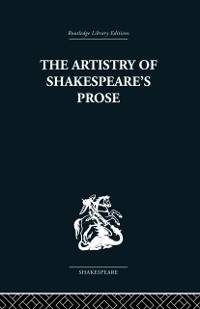 Cover The Artistry of Shakespeare''s Prose