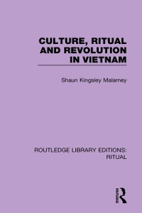 Cover Culture, Ritual and Revolution in Vietnam
