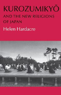 Cover Kurozumikyo and the New Religions of Japan