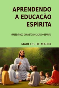 Cover Aprendendo A Educação Espírita