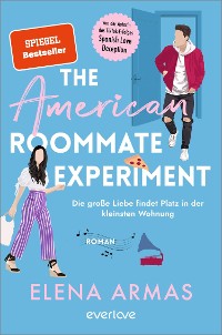 Cover The American Roommate Experiment – Die große Liebe findet Platz in der kleinsten Wohnung