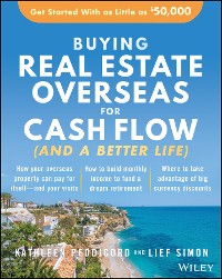 Cover Buying Real Estate Overseas For Cash Flow (And A Better Life)
