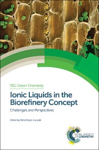 Cover Ionic Liquids in the Biorefinery Concept