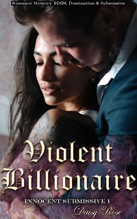 Cover Innocent Submissive 1: Violent Billionaire