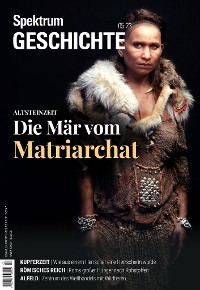 Cover Spektrum Geschichte - Die Mär vom Matriarchat