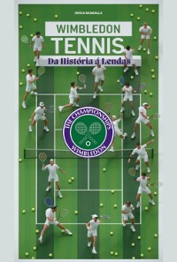 Cover Wimbledon Da História Às Lendas Do Tênis